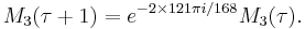 M_3(\tau%2B1) = e^{-2\times 121\pi i/168} M_3(\tau).