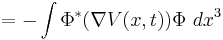  = - \int \Phi^* (\nabla V(x,t))\Phi ~dx^3 