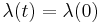 \lambda(t)=\lambda(0)