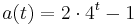 a(t) = 2\cdot 4^t-1