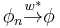 \phi_n \overset{w^*}{\rightarrow} \phi