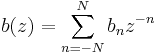 b(z)=\sum_{n=-N}^Nb_nz^{-n}