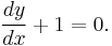 \frac{dy}{dx} %2B 1 = 0.