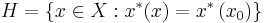 H = \{x \in X: x^*(x) = x^*\left(x_0\right)\}