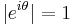 |e^{i\theta}|=1