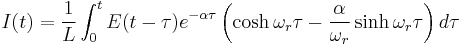 
I(t) = \frac{1}{L}\int_{0}^{t} E(t-\tau) e^{-\alpha\tau} \left ( \cosh \omega_r\tau - { \alpha \over \omega_r } \sinh \omega_r\tau \right ) d\tau
