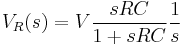 
V_R(s) = V\frac{sRC}{1 %2B sRC}\frac{1}{s}
