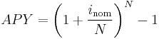 APY = \left(1 %2B \frac {i_\text{nom}} {N} \right)^N -1