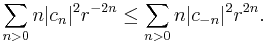  \sum_{n>0} n|c_n|^2 r^{-2n} \le \sum_{n>0} n |c_{-n}|^2 r^{2n}.