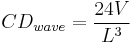  CD_{wave} = \frac {24V} {L^3} 