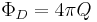 \Phi_D = 4\pi Q