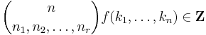  {n \choose n_1, n_2, \ldots, n_r}f(k_1,\dots,k_n) \in \mathbf{Z}