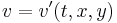  v = v'(t,x,y)\!