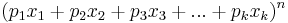 (p_1 x_1 %2B p_2 x_2 %2B p_3 x_3 %2B ... %2B p_k x_k)^n