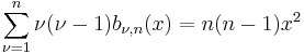 \sum_{\nu=1}^{n}\nu(\nu-1) b_{\nu, n}(x) = n(n-1)x^2