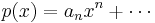 p(x)=a_n x^n%2B\cdots \,\! 