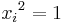 {x_i}^2=1