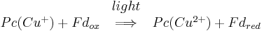 \begin{matrix} \ & light & \  \\ Pc(Cu^%2B ) %2B Fd_{ox} & \Longrightarrow & Pc(Cu^{2%2B}) %2B Fd_{red} \end{matrix}