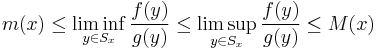 m(x)\leq \liminf_{y\in S_x} \frac{f(y)}{g(y)} \leq \limsup_{y \in S_x} \frac{f(y)}{g(y)}\leq M(x)