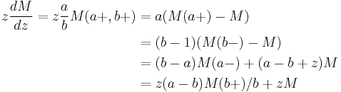 \begin{align}
z\frac{dM}{dz} = z\frac{a}{b}M(a%2B,b%2B)
&=a(M(a%2B)-M)\\
&=(b-1)(M(b-)-M)\\
&=(b-a)M(a-)%2B(a-b%2Bz)M\\
&=z(a-b)M(b%2B)/b %2BzM\\
\end{align}