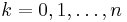 k=0,1,\ldots,n