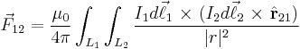  \vec{F}_{12} = \frac {\mu_0} {4 \pi} \int_{L_1} \int_{L_2} \frac {I_1 d \vec{\ell}_1\ \mathbf{ \times} \ (I_2 d  \vec{\ell}_2 \ \mathbf{ \times } \ \hat{\mathbf{r}}_{21} )} {|r|^2}