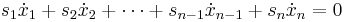 s_1 \dot{x}_1 %2B s_2 \dot{x}_2 %2B \cdots %2B s_{n-1} \dot{x}_{n-1} %2B s_n \dot{x}_n = 0