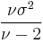 \frac{\nu \sigma^2}{\nu-2}