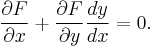 \frac{\partial F}{\partial x} %2B \frac{\partial F}{\partial y} \frac{dy}{dx} =0.