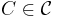 C\in \mathcal{C}