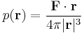 p(\mathbf{r}) = \frac{\mathbf{F}\cdot\mathbf{r}}{4 \pi |\mathbf{r}|^3}