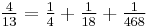 \tfrac{4}{13}=\tfrac{1}{4}%2B\tfrac{1}{18}%2B\tfrac{1}{468}