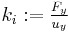 \textstyle k_i:=\frac{F_y}{u_y}