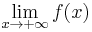 \lim_{x \to %2B\infty}{f(x)}