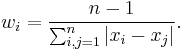 
w_i = \frac{n-1}{\sum_{i,j=1}^n |x_i-x_j|}.
