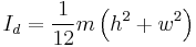 I_d = \frac{1}{12} m\left(h^2%2Bw^2\right)