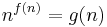 n^{f(n)}=g(n)