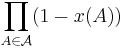  \prod_{A \in \mathcal{A}} (1-x(A)) 