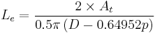 L_e = \frac{2 \times A_t}{0.5 \pi \left( D - 0.64952 p \right)}