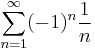 \sum_{n=1}^\infty (-1)^n\frac{1}{n}