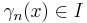 \gamma_n(x) \in I