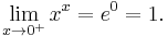 \lim_{x \to 0^%2B} x^x = e^0 = 1.