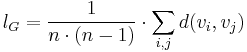 l_G = \frac{1}{n \cdot (n - 1)} \cdot \sum_{i, j} d(v_i, v_j)