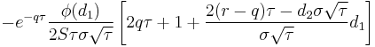  -e^{-q \tau} \frac{\phi(d_1)}{2S\tau \sigma \sqrt{\tau}} \left[2q\tau %2B 1 %2B \frac{2(r-q) \tau - d_2 \sigma \sqrt{\tau}}{\sigma \sqrt{\tau}}d_1 \right] \, 