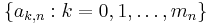 \{a_{k,n}�: k = 0, 1, \ldots, m_n\}