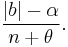 
\dfrac{|b| -  \alpha}{n %2B \theta}.
