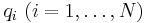 q_i \,\, (i = 1, \dots, N)