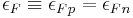 \epsilon_F\equiv {\epsilon_F}_p = {\epsilon_F}_n