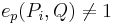 e_p(P_i,Q) \not=  1