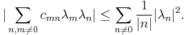  |\sum_{n,m\ne 0} c_{mn}\lambda_m\lambda_n| \le \sum_{n\ne 0} {1\over |n|} |\lambda_n|^2.